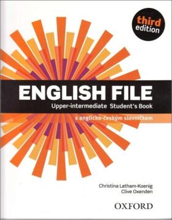 English File Upper Intermediate Student´s Book 3rd (CZEch Edition) - Clive Oxenden, Christina Latham-Koenig