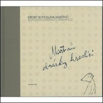 Kresby Bohuslava Martinů - Holá Monika