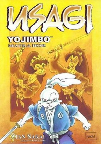 Usagi Yojimbo Matka hor - Sakai Stan