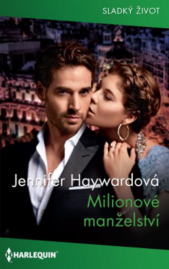 Milionové manželství - Jennifer Haywardová - e-kniha