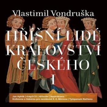 Hříšní lidé Království českého I - Vlastimil Vondruška - audiokniha