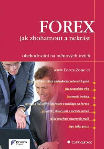 FOREX - jak zbohatnout a nekrást - Forex-Zone - e-kniha