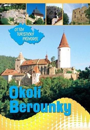 Okolím Berounky Ottův turistický průvodce