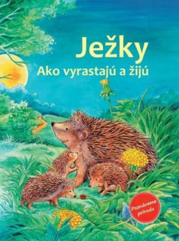 Ježky - Friederun Reichenstetterová