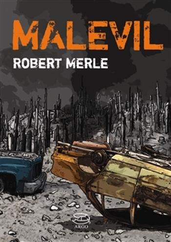 Malevil - Merle Robert