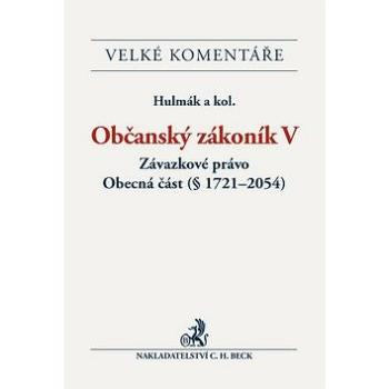 Občanský zákoník V. Závazkové právo Komentář: Obecná část (§ 1721-3014) (978-80-7400-535-0)