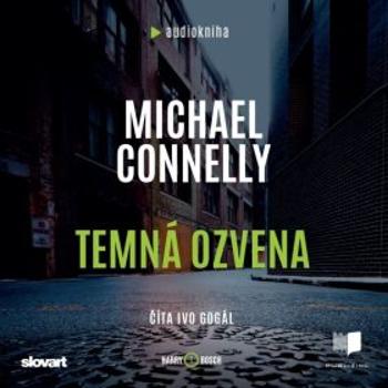 Temná ozvena - Michael Connelly - audiokniha