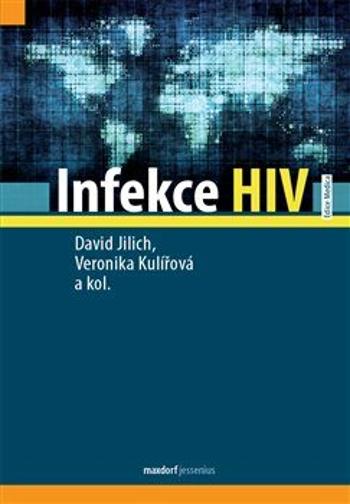 Infekce HIV - Jilich David, Veronika Kulířová