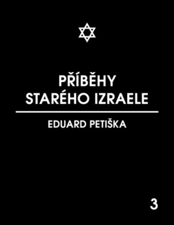 Příběhy starého Izraele - Eduard Petiška - e-kniha