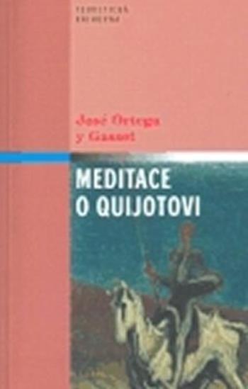 Meditace o Quijotovi - José Ortega y Gasset