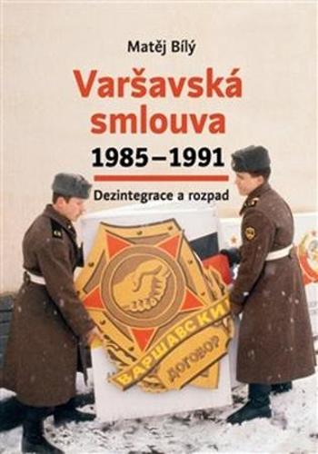 Varšavská smlouva 1985–1991 - Bílý Matěj