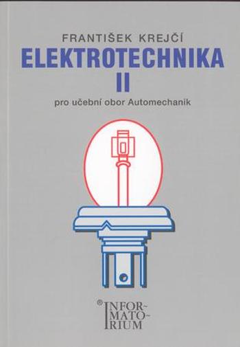 Elektrotechnika II - Krejčí F.
