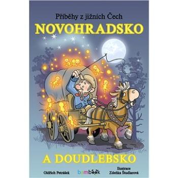 Příběhy z jižních Čech - Novohradsko a Doudlebsko (978-80-271-0354-6)
