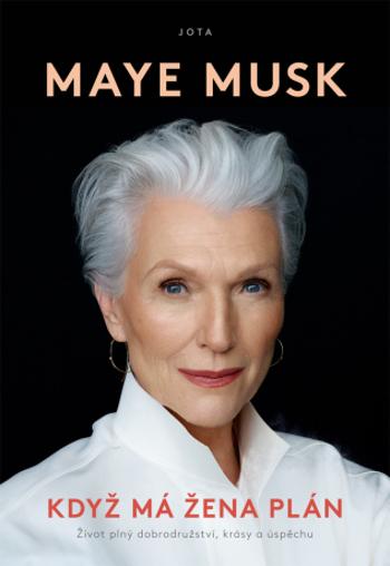 Když má žena plán - Maye Musk - e-kniha