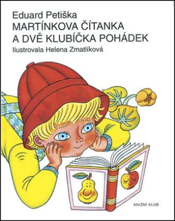 Martínkova čítanka a dvě klubíčka pohádek - Petiška Eduard - Petiška Eduard
