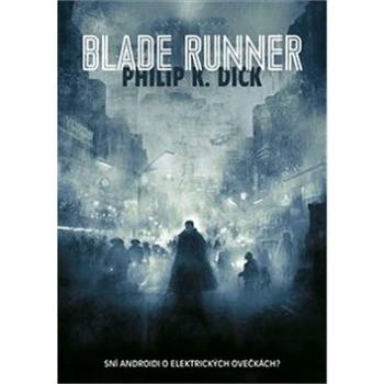 Blade Runner (978-80-257-2297-8)