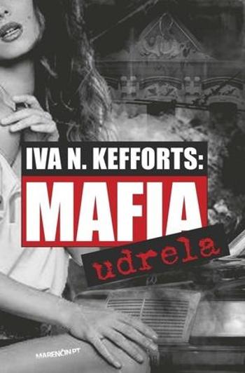 Mafia udrela - Kefforts Iva N.