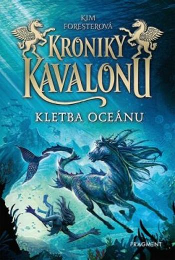 Kroniky Kavalonu - Kletba oceánu - Kim Forester