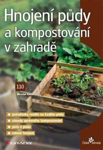 Hnojení půdy a kompostování v zahradě - Miroslav Kalina - e-kniha