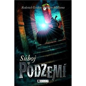 Podzemie – Súboj v Podzemí (978-80-808-9469-6)