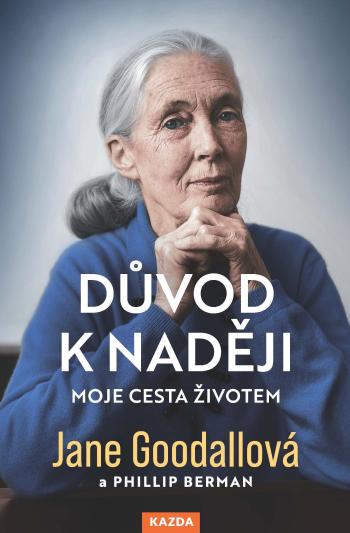 Nakladatelství KAZDA Jane Goodallová: Důvod k naději Provedení: E-kniha
