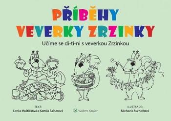 Příběhy veverky Zrzinky - Kamila Balharová - Balogová Suchoňová Michaela