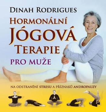Hormonální jógová terapie pro muže - Rodrigues Dinah