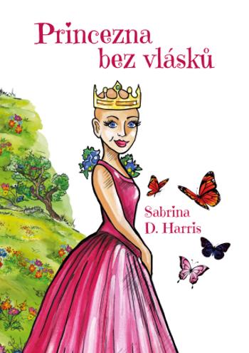 Princezna bez vlásků - Sabrina D. Harris - e-kniha