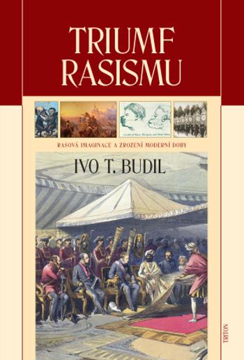 Triumf rasismu - Ivo T. Budil - e-kniha