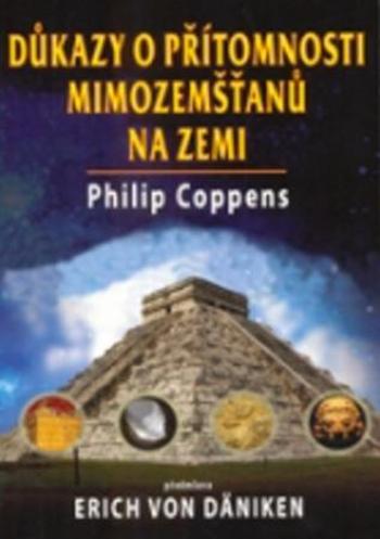 Důkazy o přítomnosti mimozemšťanů na zemi - Coppens Philip