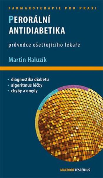 Perorální antidiabetika - Haluzík Martin