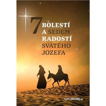 7 bolestí a 7 radostí svätého Jozefa (978-80-89866-96-0)