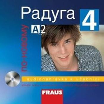 Raduga po-novomu 4 - CD - Stanislav Jelínek, Radka Hříbková, Ljubov Fjodorovna Alexejeva
