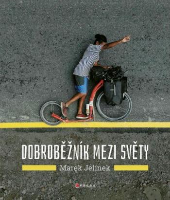 Dobroběžník mezi světy - Marek Jelínek - e-kniha