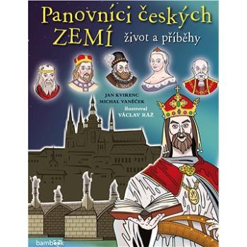 Panovníci českých zemí - život a příběhy (978-80-271-0660-8)