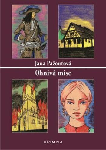 Ohnivá mise - Jana Pažoutová