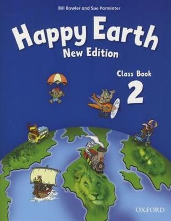 Happy Earth 2 Class Book (New Edition) - Bill Bowler, Sue Parminter