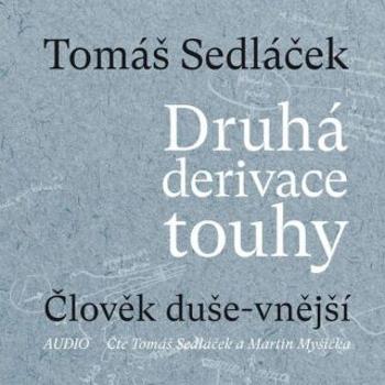Druhá derivace touhy - Tomáš Sedláček - audiokniha