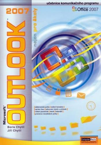 Outlook 2007 nejen pro školy - Jiří Chytil