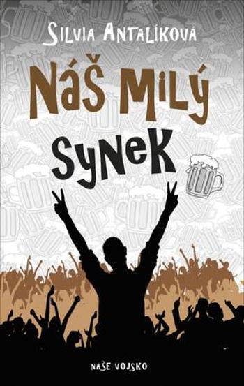 Náš milý synek - Antalíková Silvia