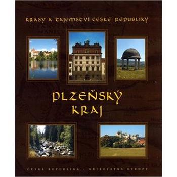 Plzeňský kraj: Krásy a tajemství České republiky (80-902363-9-1)