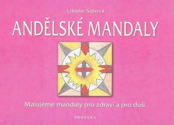 Andělské mandaly - Šípová Libuše