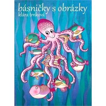 Básničky s obrázky (978-80-87209-86-8)