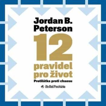 12 pravidel pro život - Jordan B. Peterson - audiokniha