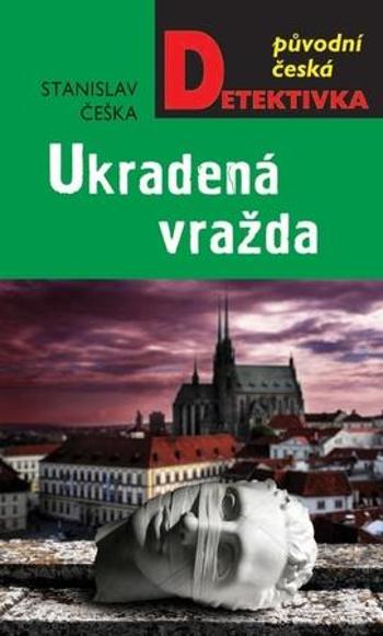 Ukradená vražda - Češka Stanislav