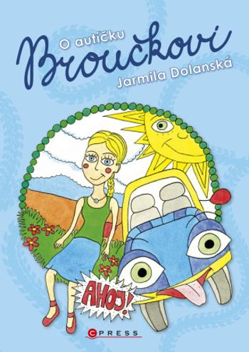 O autíčku Broučkovi - Jarmila Dolanská, Anna Hrbáčová - e-kniha