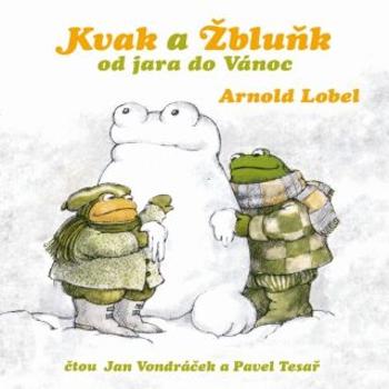 Kvak a Žbluňk od jara do Vánoc - Arnold Lobel - audiokniha