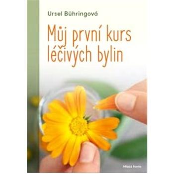 Můj první kurs léčivých bylin (978-80-204-5439-3)