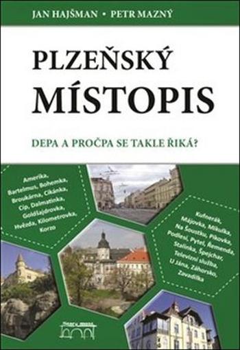 Plzeňský místopis - Mazný Petr