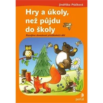 Hry a úkoly, než půjdu do školy: Rozvíjíme dovednosti předškolních dětí (978-80-262-0100-7)